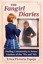 The Fangirl Diaries: Finding Community in Anime Fandom of the '90s and '00s