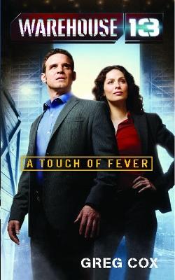 Warehouse 13: A Touch of Fever - Greg Cox - cover