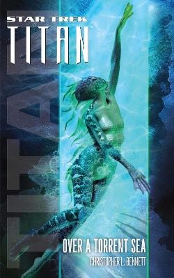 Star Trek: Titan #5: Over a Torrent Sea - Christopher L. Bennett - cover