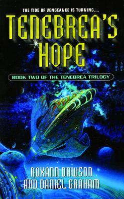 Tenebrea's Hope - Daniel Graham,Roxann Dawson - cover