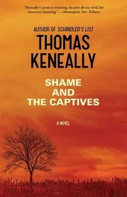 Shame and the Captives - Thomas Keneally - cover