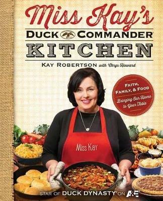 Miss Kay's Duck Commander Kitchen - Robertson - cover