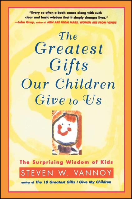 The Greatest Gifts Our Children Give to Us