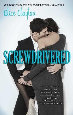 Screwdrivered - Alice Clayton - cover