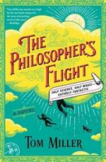 The Philosopher's Flight: A Novel