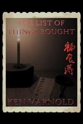 The List of Things Bought: Volume I - Ken Varnold - cover