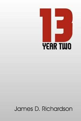 13: Year Two - James D Richardson - cover