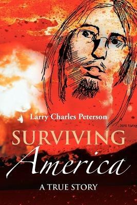 Surviving America - Larry Charles Peterson - cover