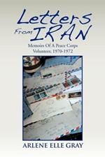 Letters from Iran: Memoirs of a Peace Corps Volunteer, 1970-1972