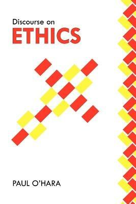 Discourse on Ethics - Paul O'Hara - cover