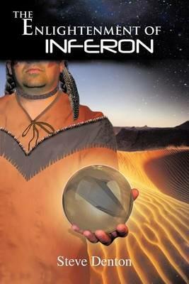The Enlightenment of Inferon - Steve Denton - cover