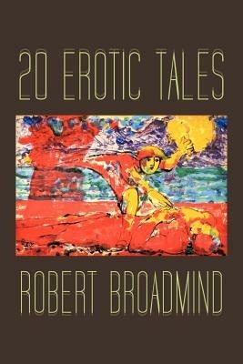 20 Erotic Tales - Robert Broadmind - cover