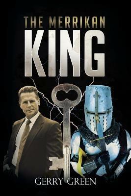 The Merrikan King - Gerry Green - cover