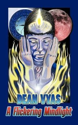 A Flickering Mindlight - Dean Vyas - cover