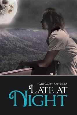 Late at Night - Gregory Sanders - cover
