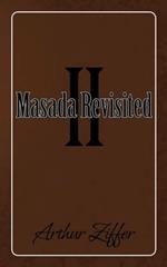 Masada Revisited II: A Play in Eight Scenes