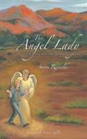The Angel Lady: "A Journey with My Spiritual Companions" - Susan Reynolds - cover