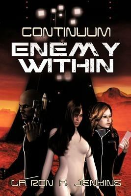 Continuum: Enemy Within - La Ron K. Jenkins - cover