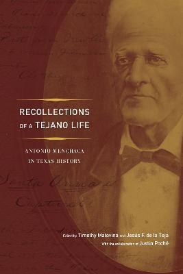 Recollections of a Tejano Life: Antonio Menchaca in Texas History - cover