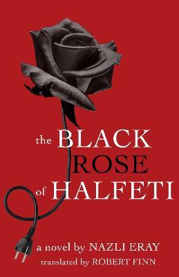 The Black Rose of Halfeti - Nazli Eray - cover