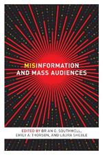 Misinformation and Mass Audiences