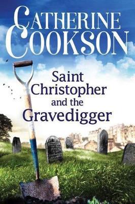 Saint Christopher and the Gravedigger - Catherine Cookson - cover