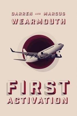 First Activation - Darren Wearmouth,Marcus Wearmouth - cover