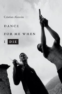 Dance for Me When I Die - Cristian Alarcon - cover