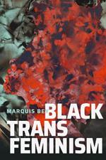 Black Trans Feminism