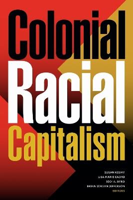 Colonial Racial Capitalism - cover