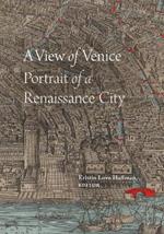 A View of Venice: Portrait of a Renaissance City