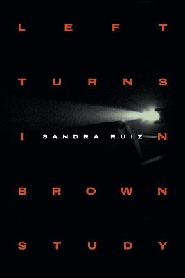 Left Turns in Brown Study - Sandra Ruiz - cover