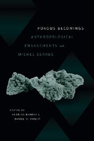 Porous Becomings: Anthropological Engagements with Michel Serres
