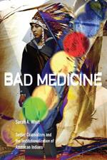 Bad Medicine: Settler Colonialism and the Institutionalization of American Indians