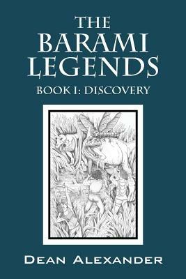 The Barami Legends - Book I: Discovery - Dean Alexander - cover