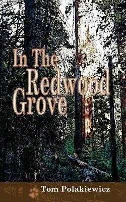 In The Redwood Grove - Tom Polakiewicz - cover