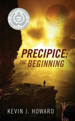 Precipice: The Beginning - Kevin J Howard - cover