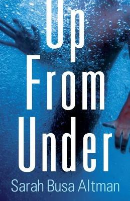 Up from Under - Sarah Busa Altman - cover