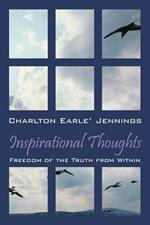 Inspirational Thoughts: Freedom of the Truth from Within