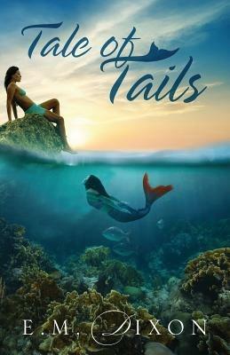 Tale of Tails - E M Dixon - cover