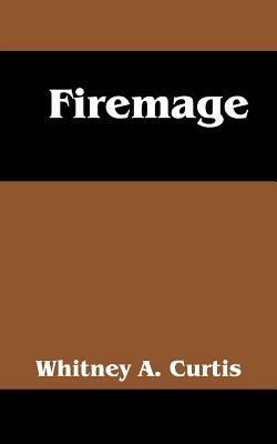 Firemage - Whitney A Curtis - cover
