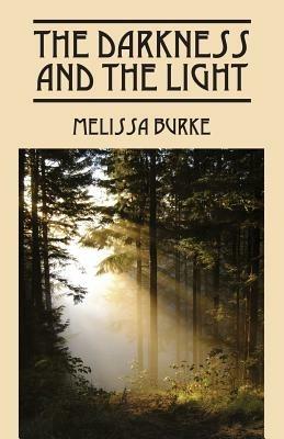 The Darkness and the Light - Melissa Burke - cover