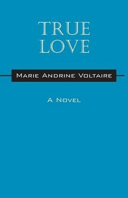 True Love - Marie Andrine Voltaire - cover