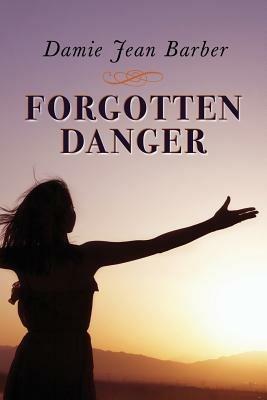 Forgotten Danger - Damie Jean Barber - cover