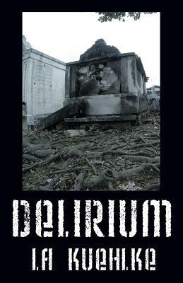 Delirium - La Kuehlke - cover