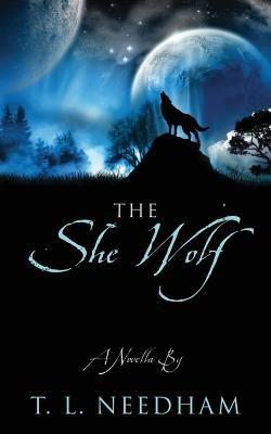 The She Wolf: A Novella - T L Needham - cover