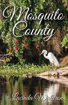 Mosquito County - Lucinda Waldron - cover