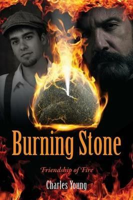 Burning Stone: Friendship of Fire - Charles Young - cover