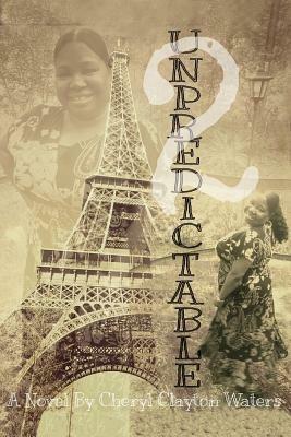 Unpredictable 2: The Sequel - Cheryl Clayton Waters - cover