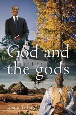 God and the gods - Genesis T Yengoh - cover